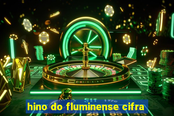 hino do fluminense cifra